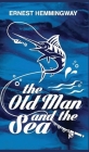 Old Man and The Sea By Ernest Hemingway Cover Image