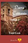 Nueva California: Volume I By Todd Cook Cover Image