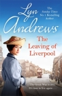 The Leaving of Liverpool By Lyn Andrews Cover Image