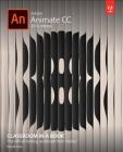 Adobe Animate CC Classroom in a Book (Classroom in a Book (Adobe)) Cover Image