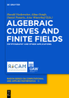 Algebraic Curves and Finite Fields: Cryptography and Other Applications By Harald Niederreiter (Editor), Alina Ostafe (Editor), Daniel Panario (Editor) Cover Image