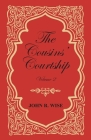 The Cousins' Courtship - Volume II Cover Image