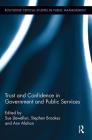 Trust and Confidence in Government and Public Services (Routledge Critical Studies in Public Management) Cover Image