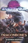 Shadowrun: Dragonbones By Stephen Dedman Cover Image