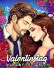 Valentinstag Malbuch für Erwachsene: 50 romantische Bilder für Stressabbau und Entspannung Cover Image