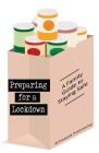 Preparing for a Lockdown By Suzanne Lowe, Silvergum Publishing (Editor) Cover Image
