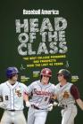Baseball America's Head of the Class By The editors at Baseball America (Created by) Cover Image