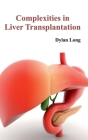 Complexities in Liver Transplantation Cover Image