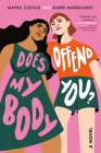 Does My Body Offend You? By Mayra Cuevas, Marie Marquardt Cover Image