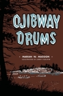 Ojibway Drums By Marian Austin (Waite) Magoon, Larry Toschik (Illustrator) Cover Image