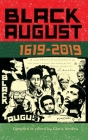 Black August: 1619-2019 Cover Image