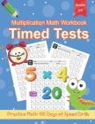 Multiplication Math Workbook Grade 3-5: 100 Practice Pages for Multiplication Math Problems, One Page A Day Workbook 0-12 Digits Cover Image
