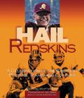 Hail Redskins: A Celebration of the Greatest Players, Teams, and Coaches By Richard Whittingham, Bobby Mitchell (Foreword by) Cover Image