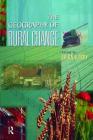 The Geography of Rural Change By Brian Ilbery (Editor) Cover Image