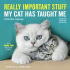 Really Important Stuff My Cat Has Taught Me Mini Calendar 2019 By Cynthia L. Copeland Cover Image