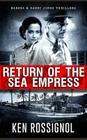 Return of the Sea Empress: The Trans-Atlantic voyage that changed Cuban-American relations forever! By Kenneth C. Rossignol Cover Image