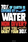 70% Of Earth: Detailliertes Taucher Logbuch für 120 Tauchgänge I Gerätetauchen Unterwasser Tauchbuch für Tauchkurs Abschluss Tauchsc Cover Image