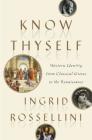 Know Thyself: Western Identity from Classical Greece to the Renaissance Cover Image