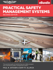 Practical Safety Management Systems: A Practical Guide to Transform Your Safety Program Into a Functioning Safety Management System (Ebundle) [With eB Cover Image