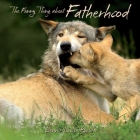 Funny Thing about Fatherhood By Bonnie Louise Kuchler (Artist) Cover Image