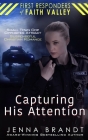 Capturing His Attention: Small Town Cop, Opposites Attract, Christian Suspenseful Romance Cover Image