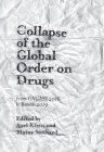 Collapse of the Global Order on Drugs: From Ungass 2016 to Review 2019 Cover Image