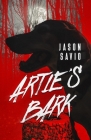 Artie's Bark By Jason Savio Cover Image