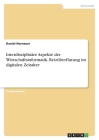 Interdisziplinäre Aspekte der Wirtschaftsinformatik. Reizüberflutung im digitalen Zeitalter By Daniel Hornauer Cover Image