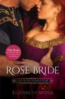Rose Bride (Lust in the Tudor Court #3) Cover Image