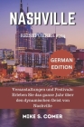 Nashville Reiseführer 2024: Veranstaltungen und Festivals: Erleben Sie das ganze Jahr über den dynamischen Geist von Nashville Cover Image