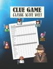 Clue Game Classic Score Sheet: Scoring Game Record for favorite detective murder mystery game By Monica Reynolds Cover Image