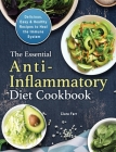The Essential Anti-Inflammatory Diet Cookbook: Delicious, Easy & Healthy Recipes to Heal the Immune System Cover Image