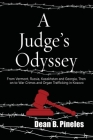 A Judge's Odyssey: From Vermont to Russia, Kazakhstan, and Georgia, Then on to War Crimes and Organ Trafficking in Kosovo Cover Image