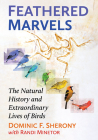 Feathered Marvels: The Natural History and Extraordinary Lives of Birds Cover Image