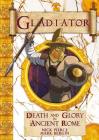 Gladiator: Death and Glory in Ancient Rome (Chronicles) Cover Image