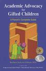 Academic Advocacy for Gifted Children: A Parent's Complete Guide Cover Image