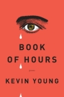 Book of Hours: Poems By Kevin Young Cover Image