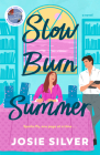 Slow Burn Summer: A Novel By Josie Silver Cover Image