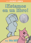 ¡Estamos en un libro! (An Elephant and Piggie Book, Spanish Edition) (Elephant and Piggie Book, An) Cover Image
