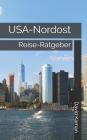 USA-Nordost: Reise-Ratgeber By David Kaman Cover Image