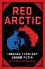 Red Arctic: Russian Strategy Under Putin Cover Image