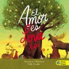 Love Is (Bilingual) / El Amor Es (Bilingüe) Cover Image