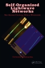 Self-Organized Lightwave Networks: Self-Aligned Coupling Optical Waveguides By Tetsuzo Yoshimura Cover Image