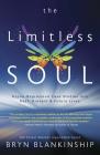 The Limitless Soul: Hypno-Regression Case Studies Into Past, Present, and Future Lives Cover Image