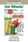 The Auto Side: Got Wheels!: The Funny Side Collection By Dan Reynolds (Illustrator), Nancy Cetel, Joseph Weiss Cover Image
