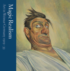Magic Realism: Art in Weimar Germany 1919–33 Cover Image