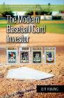 Modern Baseball Card Investor By Jeff Hwang Cover Image