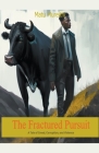 The Fractured Pursuit By Mureithi Matu Cover Image