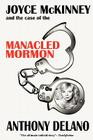 Joyce McKinney and the Case of the Manacled Mormon By Anthony Delano Cover Image