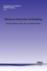 Minimum-Distortion Embedding (Foundations and Trends(r) in Machine Learning) By Akshay Agrawal, Alnur Ali, Stephen Boyd Cover Image